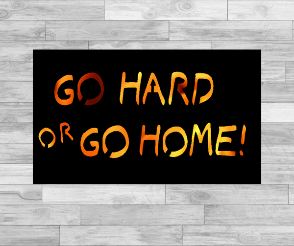 Go Hard or Go Home - Hexagonal Bowl Fire Panel